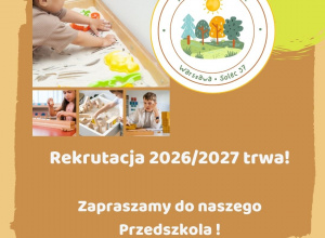 Rekrutacja 2026/2027 trwa! Zapraszamy do naszego przedszkola!