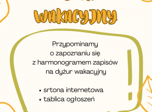 Harmonogram zapisów na dyżur wakacyjny